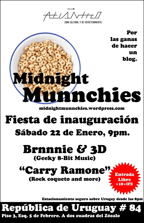 Midnight Munnchies. Fiesta de Inauguración